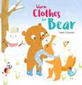 Warm Clothes for Bear (Bear, 2)