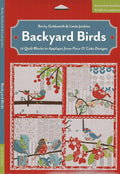 Backyard Birds: 12 Quilt Blocks to Appliqu?? from Piece O' Cake Designs