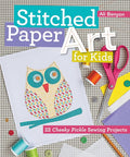 C&T Publishing FunStitch Studio Stitched Paper Art