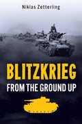Blitzkrieg: From the Ground Up