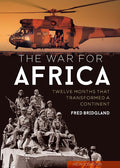 The War for Africa: Twelve Months that Transformed a Continent