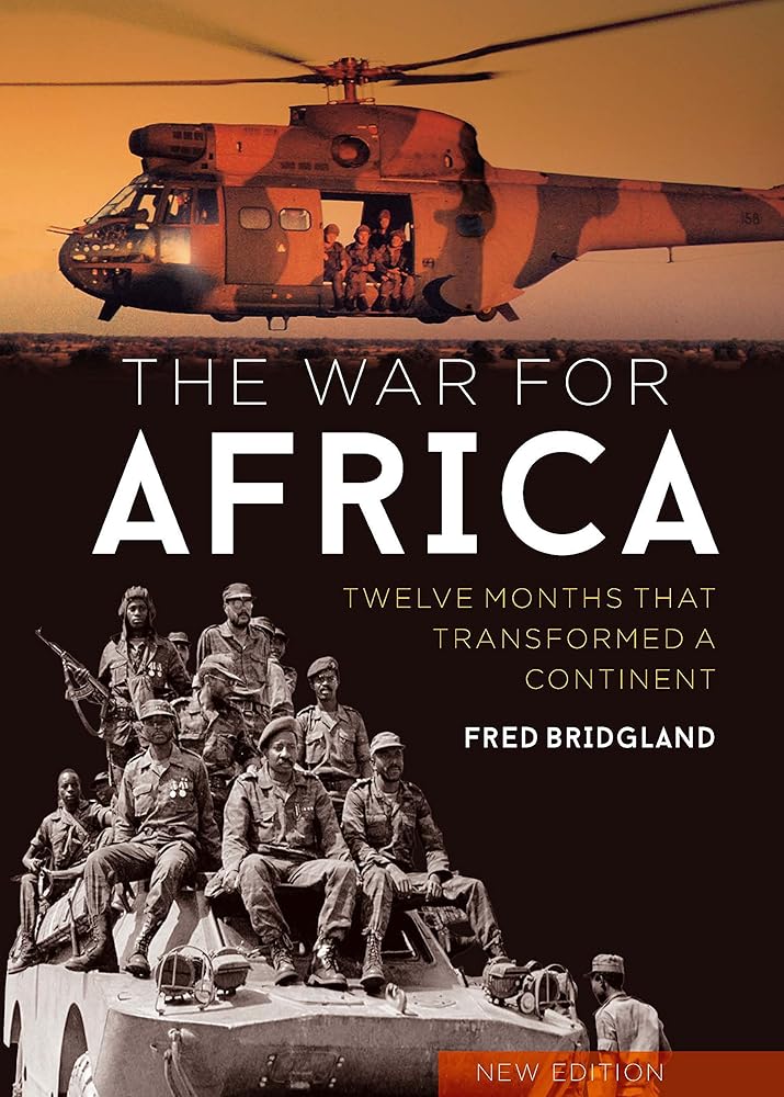 The War for Africa: Twelve Months that Transformed a Continent