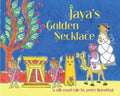 Jaya's Golden Necklace: A Silk Road Tale