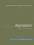 Depression Workbook (The Mental and Emotional Health Series)