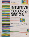 Intuitive Color & Design: Adventures in Art Quilting