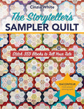 The Storyteller's Sampler Quilt: Stitch 359 Blocks to Tell Your Tale