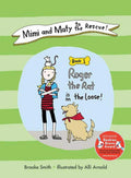 Mimi and Maty to the Rescue!: Book 1: Roger the Rat is on the Loose! (Mimi and Maty to the Rescue!, 1)