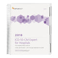 ICD-10-CM 2018 Expert for Hospitals: The Complete Official Code Set Codes Valid October 1, 2017 Through September 30, 2018