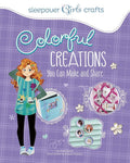 Sleepover Girls Crafts: Colorful Creations You Can Make and Share