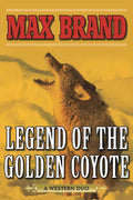 Legend of the Golden Coyote: A Western Duo