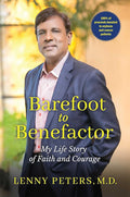 Barefoot to Benefactor: My Life Story of Faith and Courage