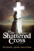 The Shattered Cross