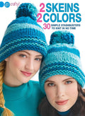 2 Skeins, 2 Colors: 30 Simple Stashbusters to Knit in No Time