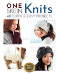 One-Skein Knits: 40 Quick & Easy Projects