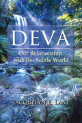 Deva: Our Relationship with the Subtle World