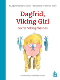 Secret Viking Wishes (Dagfrid, Viking Girl!)