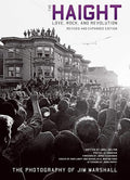 The Haight: Revised and Expanded: Love, Rock, and Revolution (Legacy)