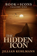 The Hidden Icon: Book of Icons - Volume One (Book of Icons, 1)