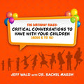 The Birthday Rules: Critical Conversations to Have with Your Children (Ages 6-16)