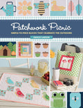 Patchwork Picnic: Simple-to-Piece Blocks That Celebrate the Outdoors