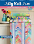 Jelly Roll Jam: Simple Quilts Made with 2-1/2" Strips