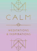 Calm: Meditations and Inspirations