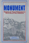 Monument: Words of Four Presidents Who Sculpted America (Leather-bound Classics)