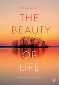 The Beauty of Life: Krishnamurti's Journal