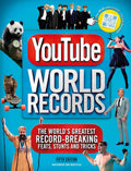 YouTube World Records: The World's Greatest Record-Breaking Feats, Stunts and Tricks