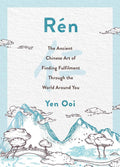 R??n: The Ancient Chinese Art of Finding Peace and Fulfilment