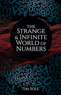 The Strange & Infinite World of Numbers