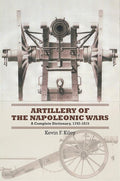 Artillery of the Napoleonic Wars: A Concise Dictionary, 1792-1815
