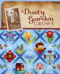 A Dusty Garden Grows