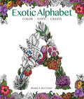 Exotic Alphabet: Color, Copy, Create