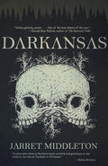 Darkansas: A Novel