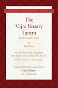 The Vajra Rosary Tantra: An Explanatory Tantra of the Esoteric Community Tantra (Treasury of the Buddhist Sciences)