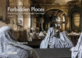 Forbidden places Exploring our abandoned heritage - tome 3 (03)