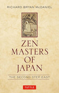 Zen Masters of Japan: The Second Step East