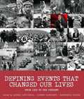 Defining Events That Changed Our Lives: From 1950 to the Present