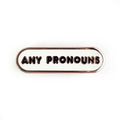 Pride Pals Pronoun Enamel Pin - Any Pronouns (White)
