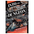 Into the Dungeon: A Choose-Your-Own-Path Book
