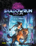 Shadowrun: 6th Edition - Wild Life - Core Critter Rulebook