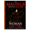 Magnus Protocol Mysteries: Woman on Fire