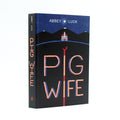 Pig Wife