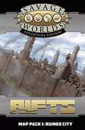 Rifts for Savage Worlds: Map Pack 1 - Ruined City SWADE
