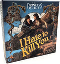 The Princess Bride: I Hate to Kill You - 2nd Edition