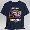 A Lot Of My Problems Would Be Solved If I Had A Dragon T-Shirt