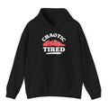 Alignment: Chaotic Tired Hoodie