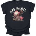 Axe-A-Lotl Funny Axolotl D&D T-Shirt - Comfort Colors