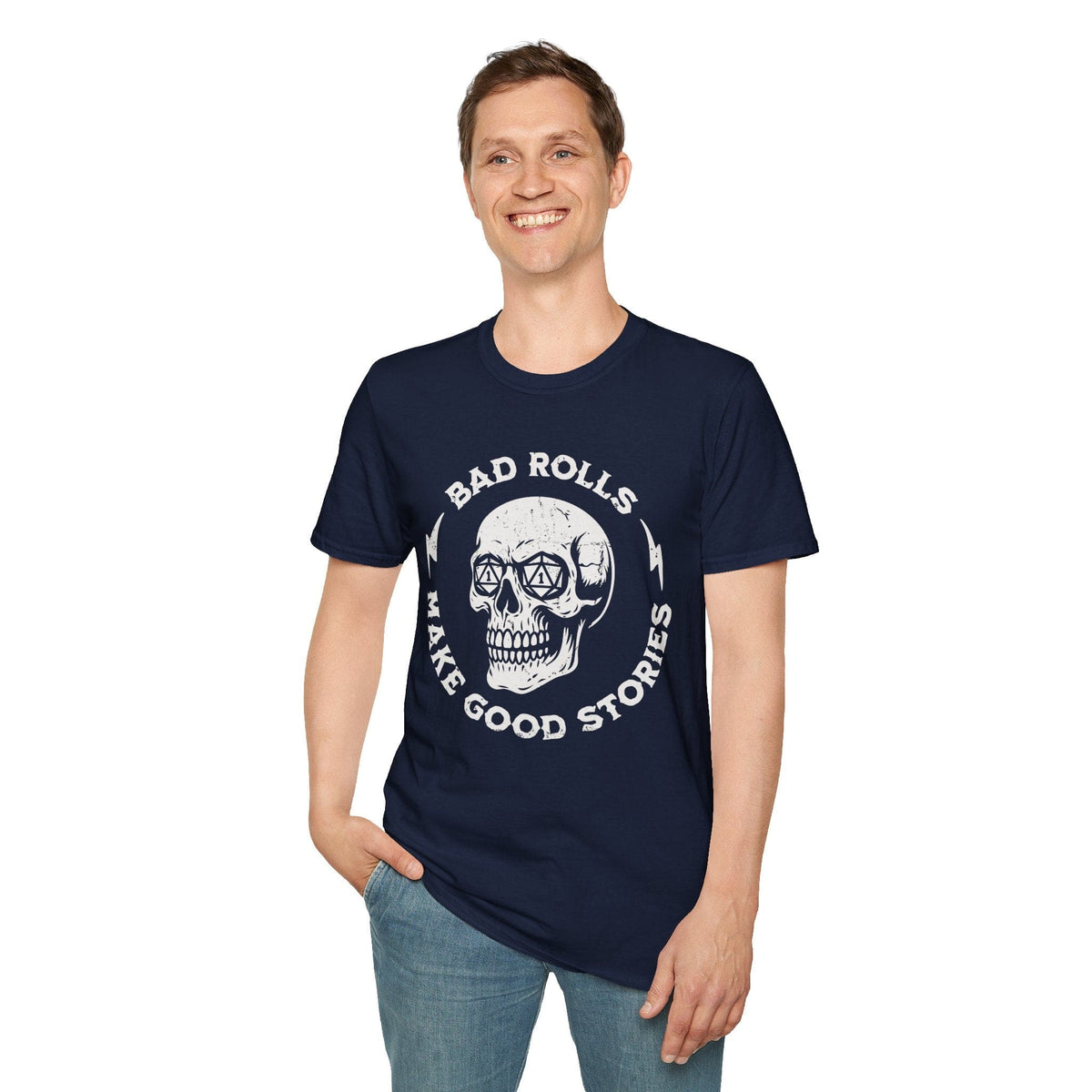 Bad Rolls Make Good Stories T-Shirt